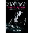 Starman: David Bowie - The Definitive Biography (Paperback)