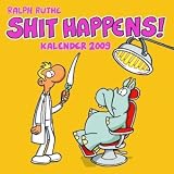 Shit happens!: Shit happens! Postkarten Wochenkalender 2009