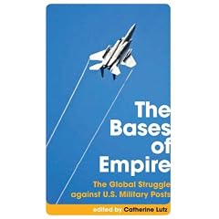 Bases of Empire: The Global Struggle Against US Military Posts (Transnational Institute)