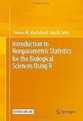 Introduction to Nonparametric Statistics for the Biological Sciences Using R