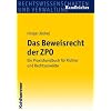 Das Beweisrecht der ZPO: Ein Praxishandbuch f�r Richter und Rechtsanw�lte