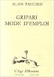 Gripari, mode d'emploi