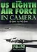 Search : The U.S. 8th Air Force in Camera: 1944-1945
