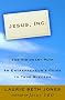 Jesus, Inc.: Doing Well by Doing Right