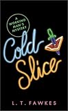 Cold Slice: A Terry Saltz Mystery (Working Man's Mystery)