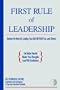 First Rule of Leadership: Achieve Far More by Leading Your Self BEFORE You Lead Others