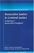Restorative Justice and Criminal Justice (Studies in Penal Theory and Penal Ethics)