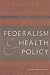 Books : Federalism & Health Policy