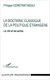 La doctrine classique de la politique étrangère: Thucydide, Xénophon, Isocrate, Platon et Aristote
