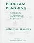 Program Planning: A Real Life Quantitative Approach