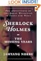 Sherlock Holmes: The Missing Years; The Adventures of the Great Detective in India and Tibet