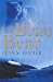Book THE BLUE BEAR: A TRUE STORY OF FRIENDSHIP, TRAGEDY, AND SURVIVAL IN THE ALASKAN WILDERNESS