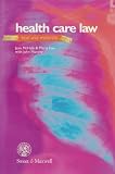 Health Care Law: Text, Cases and Materials (Recent Results in Cancer Research)