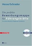 Produkt-Bild: Die perfekte Bewerbungsmappe f&uuml;r F&uuml;hrungskr&auml;fte: Die besten Beispiele erfolgreicher Kandidaten