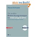 Die perfekte Bewerbungsmappe f�r F�hrungskr�fte: Die besten Beispiele erfolgreicher Kandidaten