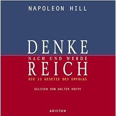 Denke nach und werde reich. 4 CDs: Die 13 Gesetze des Erfolgs