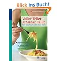 Voller Teller - schlanke Taille: Wer abnehmen will, muss essen