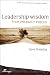 Leadership Wisdom from Unlikely Voices: People of Yesterday Speak to Leaders of Today (Emergentys)