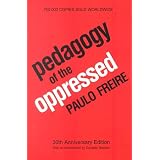 Pedagogy of the Oppressed ~ Paulo Freire
