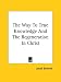 Book The Way To True Knowledge And The Regeneration In Christ