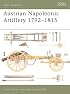 Austrian Napoleonic Artillery 1792-1815 (New Vanguard)