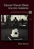 Grand Valley Dani: Peaceful Warriors (Case Studies in Cultural Anthropology)