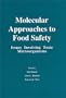 Molecular Approaches to Food Safety