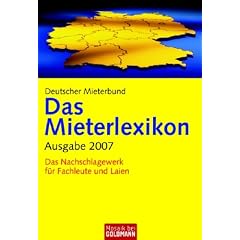 Das Mieterlexikon. Ausgabe 2007. Das Nachschlagewerk für Fachleute und Laien (Broschiert)
