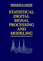 Statistical Digital Signal Processing and Modeling