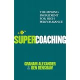 Supercoachingby Graham Alexander