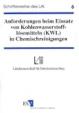 Anforderungen beim Einsatz von Kohlenwasserstofflösemitteln (KWL) in Chemischreinigungen