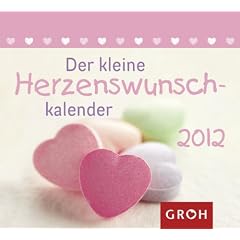 Der kleine Herzenswunsch-Kalender 2012