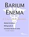 Book Barium Enema - A Medical Dictionary, Bibliography, and Annotated Research Guide to Internet References