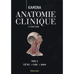 Anatomie clinique : Tome 2, T�te, Cou, Dos