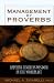 Management by Proverbs: Applying Timeless Wisdom in the Workplace