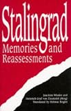 Stalingrad: Memories and Reassessments Joachim Wieder, Heinrich Graf Von Einsiedel