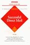 Successful Direct Mail (Business Success Guide)