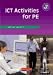 ICT Activities for PE: Single User