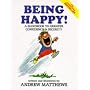 Being Happy!: A Handbook to Greater Confidence and Security