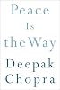 Peace Is the Way: Bringing War and Violence to an End