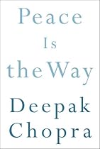 Peace Is the Way: Bringing War and Violence to an End