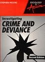 Investigating Crime and Deviance (Sociology in Action)