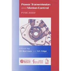 Power Transmission and Motion Control: PTMC 2002 (Hardcover)