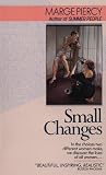 Small Changes