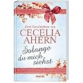 Solange du mich siehst (Zwei Geschichten)