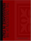 The Civilization of the Renaissance in Italy (Large Print Edition)