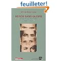 H�ros sans gloire. Echec d'une r�volution, 1963-1973
