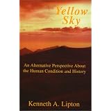 YellowSky:AnAlternativePerspectiveAbouttheHumanConditionandHistory