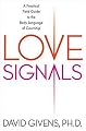 Love Signals: A Practical Field Guide to the Body Language of Courtship