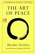 The Art of Peace (Shambhala Pocket Classics)